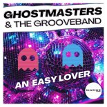 GhostMasters & The GrooveBand - An Easy Lover (Extended Mix)