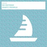 DJ Patisso - Party People (Original Mix)