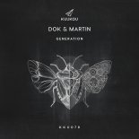 Dok & Martin - Generation (Original Mix)