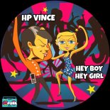 HP Vince - Hey Boy Hey Girl (Original Mix)