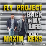 Fly Project - Back In My Life (Maxim Keks Remix) (Radio Edit)
