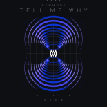 Newmode - Tell Me Why (VIP Mix)