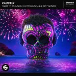 Faustix - I Gotta Bounce (HUTS & Charlie Ray Extended Remix)