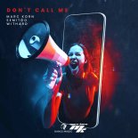 Marc Korn Feat. Semitoo & Withard - Don't Call Me