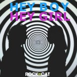 Rock Da Cat - Hey Boy Hey Girl (Extended Mix)