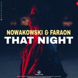Nowakowski, Faraon - That Night