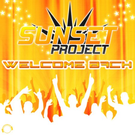 Sunset Project - Welcome Back (Original Mix)