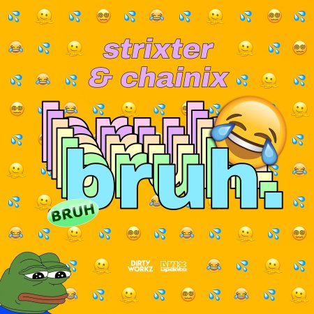Strixter & Chainix - Bruh. (Extended Mix)