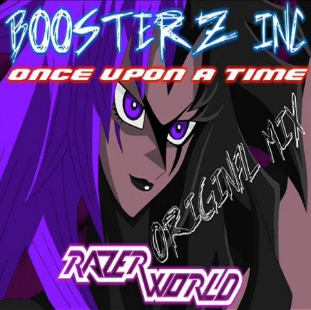Boosterz Inc. - Once Upon A Time 2.10 (HGy Remix)