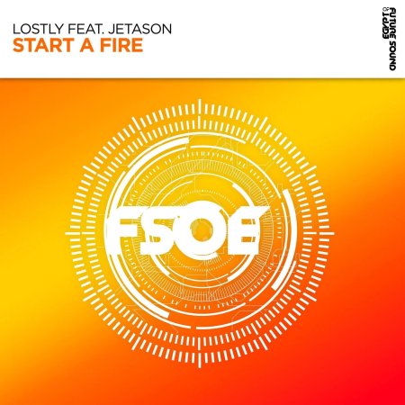 Lostly & Jetason - Start a Fire (Extended Mix)