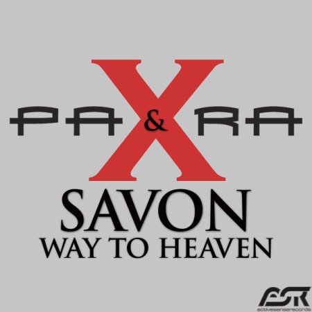 Para X & Savon - Way to Heaven (Danny-E Remix Edit)