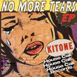 Kitone - No More Tears (Original Mix)