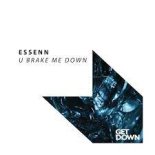 ESSENN - U Brake Me Down (Extended Mix)