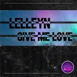 Lelleyn - Give Me Love (Extended Mix)
