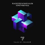 BlackCode & David Allen - Something Real (Extended Mix)
