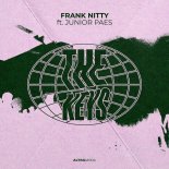 Frank Nitty Feat. Junior Paes - The Keys