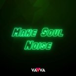 DJ Vavva - Make Soul Noise