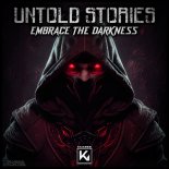 Untold Stories - Embrace The Darkness