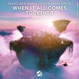 Marc Benjamin & Simon Erics - When It All Comes Together (Original Mix)