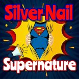 Silver Nail - Supernature (Extended Mix)