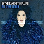 Bryan Kearney & Plumb - All Over Again (Gee & Atom Rmx)