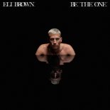 Eli Brown - Be The One (Extended Mix)