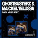 Ghostbusterz & Maickel Telussa - Rock Your Body (Original Mix)