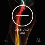 Luca Bisori - Jesus (Original Mix)