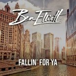 Ben Elliott - Fallin' For Ya (Original Mix)