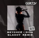 Beyoncé - Diva (Gladdy Remix) Radio Edit