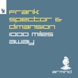 Frank Spector & DIM3NSION - 1000 Miles Away