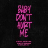 David Guetta, Anne-Marie & Coi Leray - Baby Don't Hurt Me (Extended Mix)