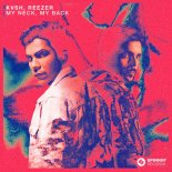 KVSH & Reezer - My Neck, My Back