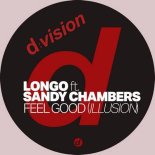 Longo feat. Sandy Chambers - Feel Good (Illusion) (Extended Mix)