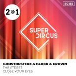 Ghostbusterz & Block & Crown - The Street (Original Mix)