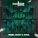 Maickel Telussa - Mind, Body & Soul (Original Mix)