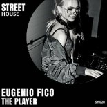 Eugenio Fico - The Player (Extended Mix)