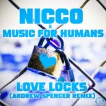 Nicco X Music For Humans - Love Locks (Andrew Spencer Remix)