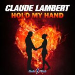 Claude Lambert - Hold My Hand (Extended Mix)