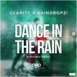 CLARI7Y & RainDropz! - Dance in the Rain (Sunvibez Extended Remix)