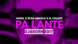 HUGEL x Ryan Arnold x El Chuape - Pa Lante (DjAkorn Extended Edit)