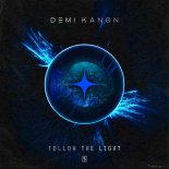 Demi Kanon - Follow The Light (Original Mix)