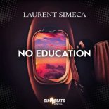 Laurent Simeca - No Education (Extended Mix)