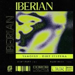 Vanosky & Dirt Systema - Iberian (Mass Medel Remix)