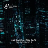 Max Fane, Jony Safa - I Found Myself