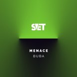 Buba - Menace (Original Mix)