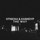Otnicka, Kaskeiyp - The Way