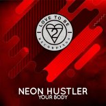 Neon Hustler - Your Body (Extended Mix)