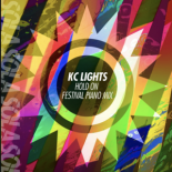 KC Lights, Kye Sones - Hold On (Festival Piano Mix)