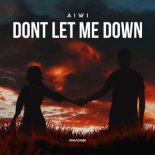 AIWI - Dont Let Me Down